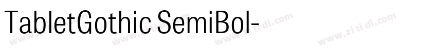 TabletGothic SemiBol字体转换 TabletGothic SemiBol字体转换
